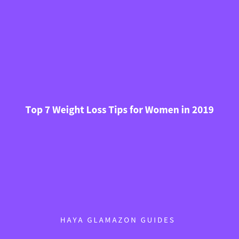 top 7 weight loss tips