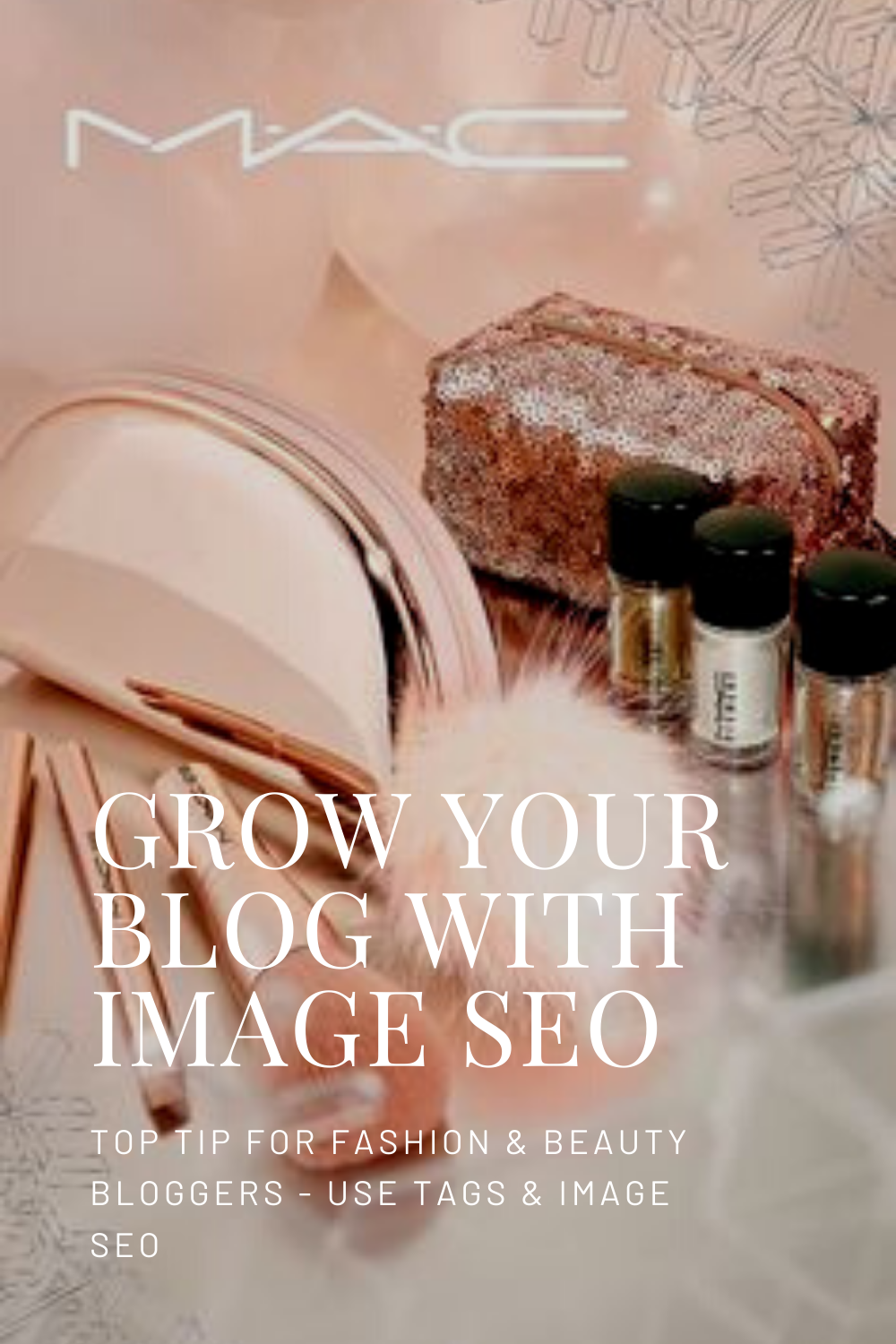 TOP TIP FOR FASHION &amp; BEAUTY BLOGGERS - USE TAGS &amp; IMAGE SEO