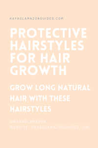 protective hairstyles for hair growth